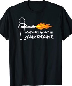 Flamethrower Prop Stick Man Figure Flame Thrower Men Boys T-Shirt