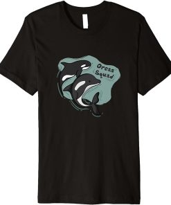 Orca Squad Cute Sea Animal Whales Funny Saying Premium T-Shirt