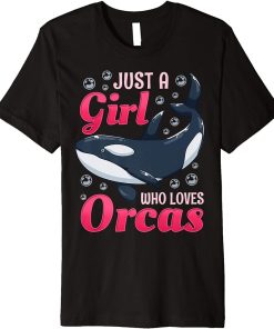 Orca Whale Just a Girl Who Loves Orcas Gift Premium T-Shirt