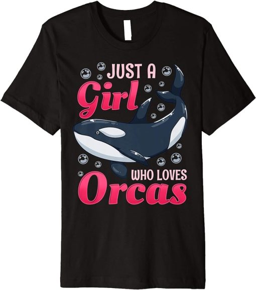 Orca Whale Just a Girl Who Loves Orcas Gift Premium T-Shirt